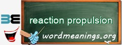 WordMeaning blackboard for reaction propulsion